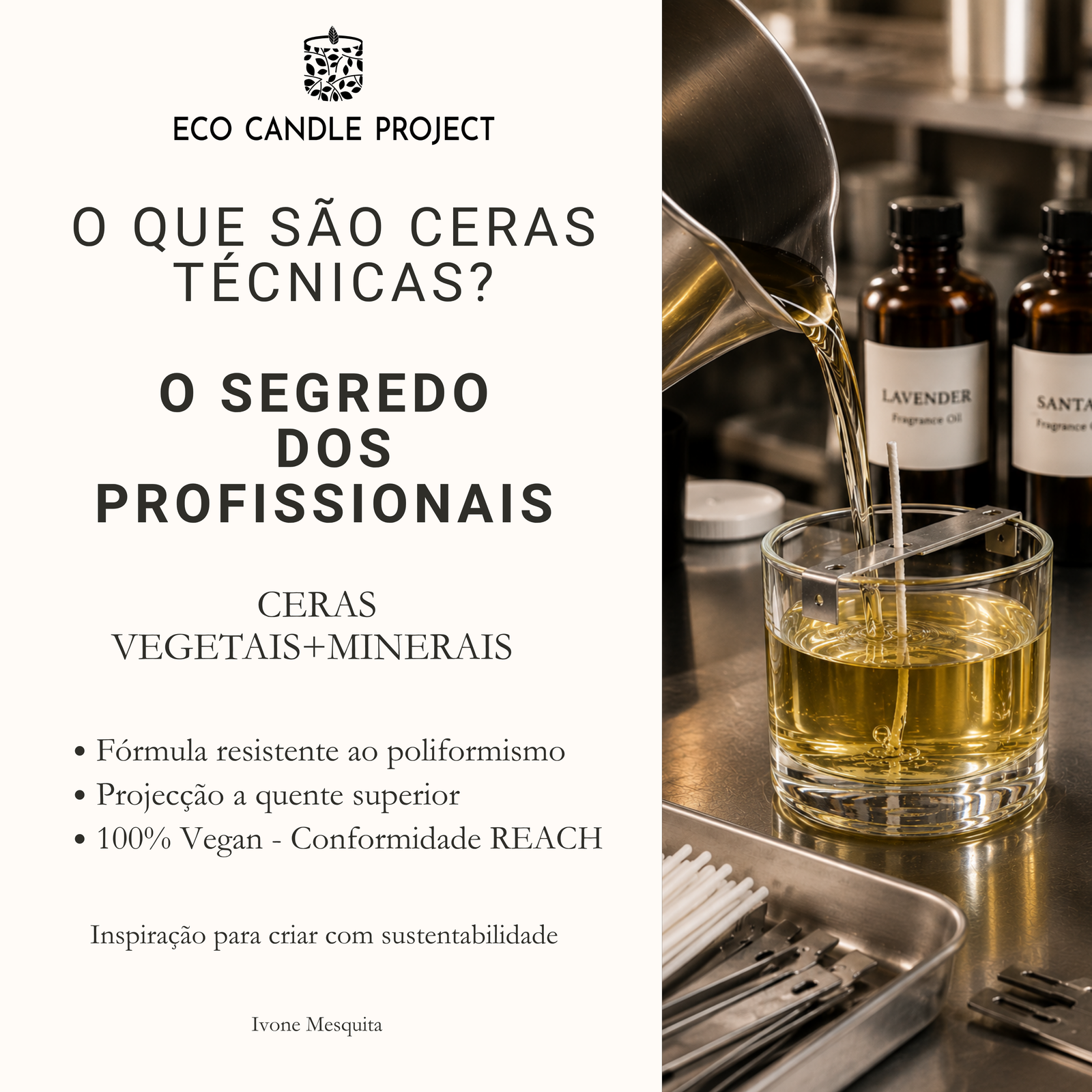 PORQUÊ CERAS TÉCNICAS ? O SECRETO DOS GRANDES FABRICANTES - Eco Candle Project 